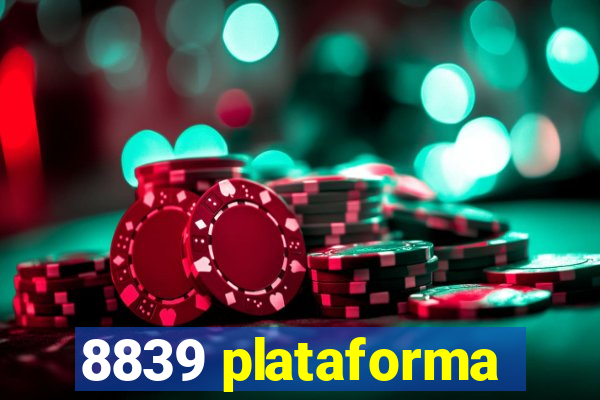 8839 plataforma